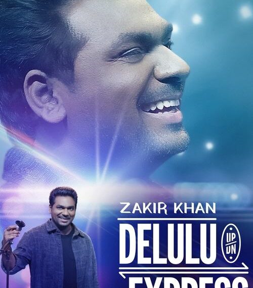 Zakir Khan: Delulu Express Movie Poster