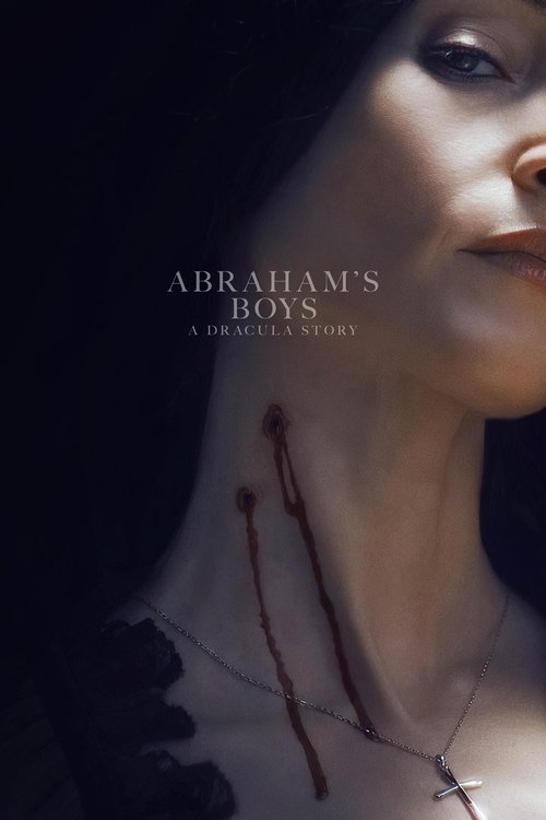 Abraham’s Boys: A Dracula Story Movie Poster