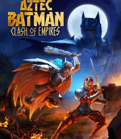 Aztec Batman: Clash of Empires Movie Poster